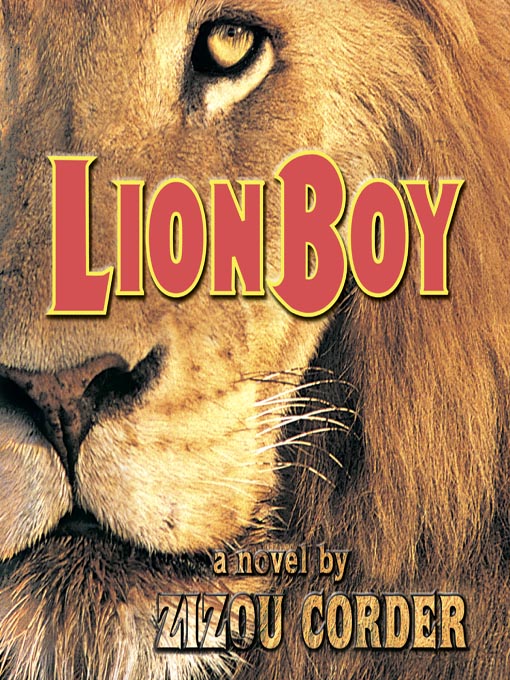 Title details for Lionboy by Zizou Corder - Available